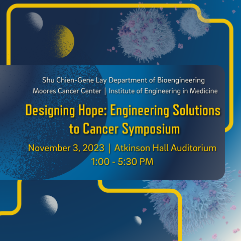 Designing Hope: Engineering Solutions To Cancer Symposium | Shu Chien ...